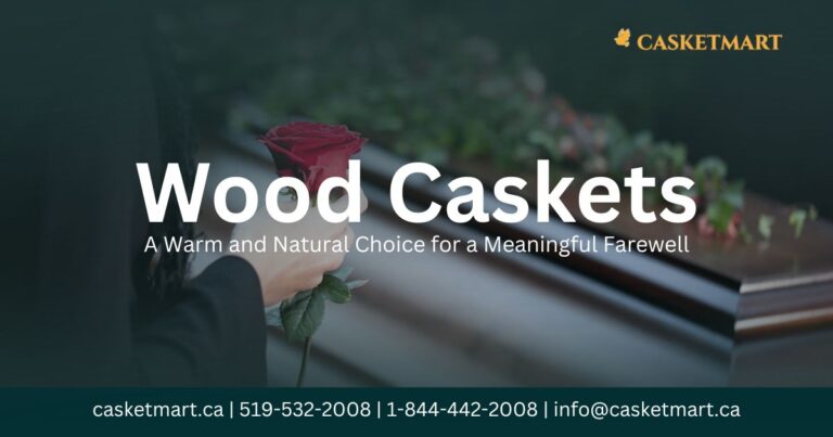 Wood Caskets: A Warm and Natural Choice for a Meaningful Farewell